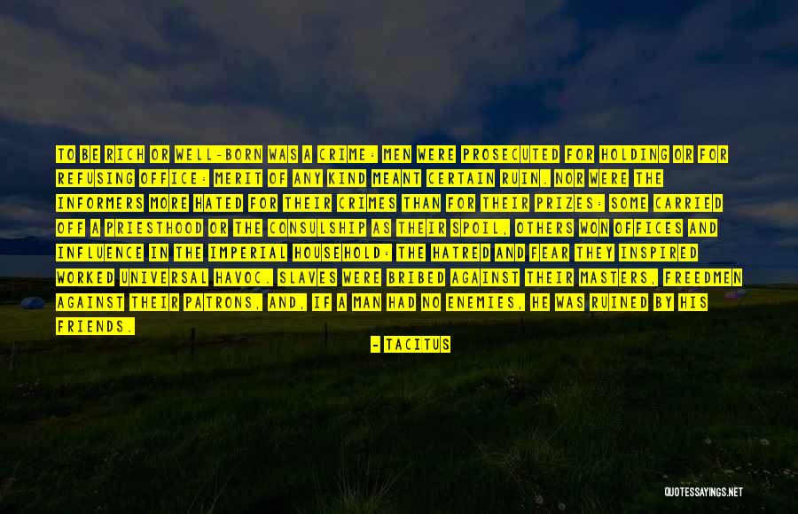 Friends Vs Enemies Quotes By Tacitus Friends Vs Enemies Quotes By Tacitus