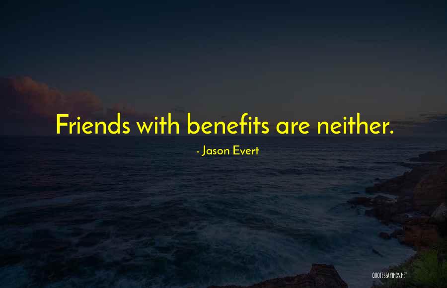 Friends W Benefits Quotes By Jason Evert