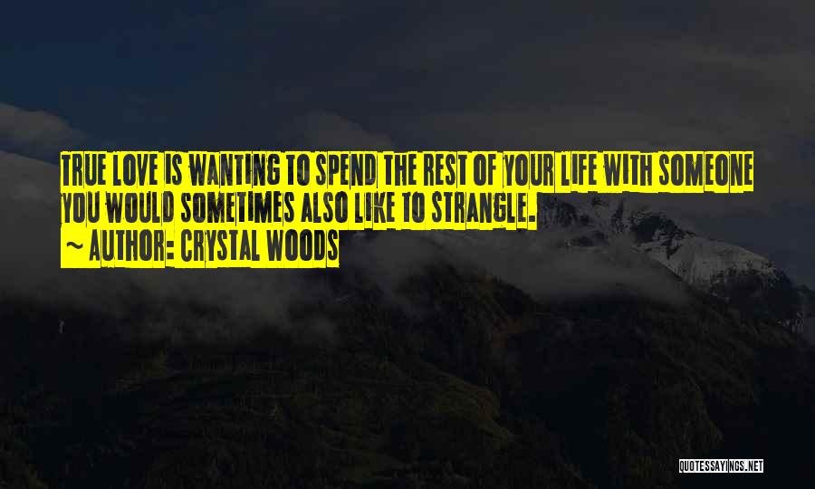 Friends Wanting More Quotes By Crystal Woods
