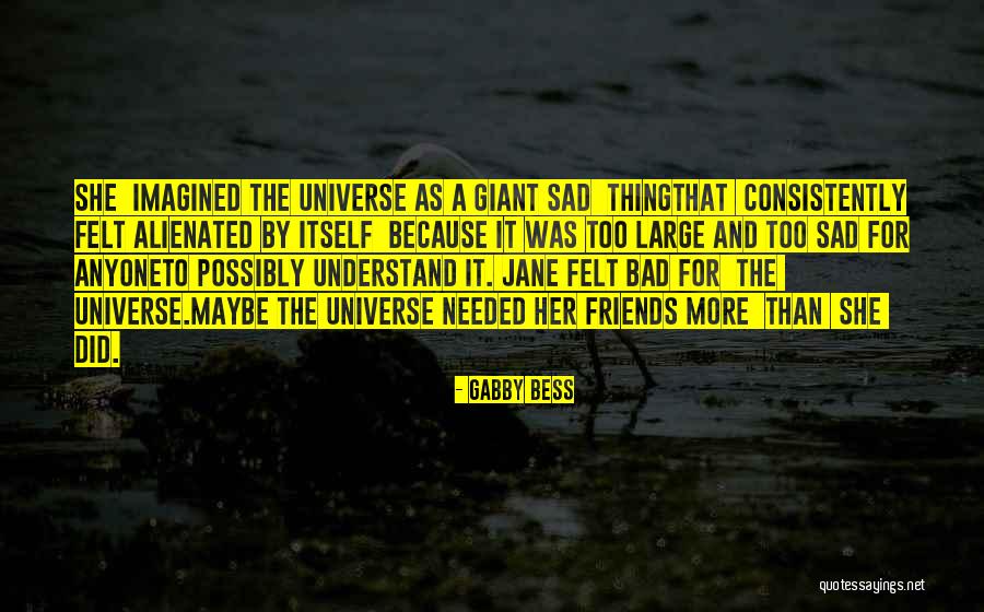 Friends Was Quotes By Gabby Bess Friends Was Quotes By Gabby Bess