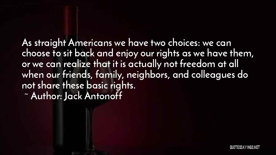 Friends We Choose Quotes By Jack Antonoff