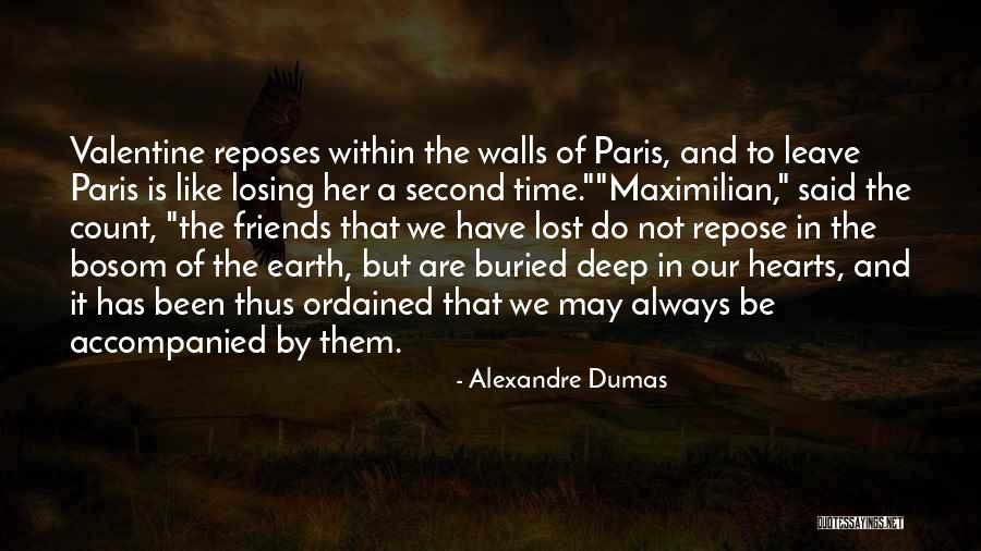 Friends We Lost Quotes By Alexandre Dumas