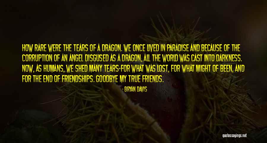 Friends We Lost Quotes By Bryan Davis