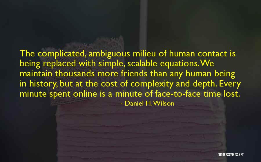 Friends We Lost Quotes By Daniel H. Wilson