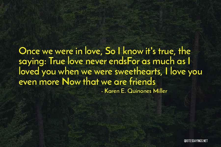 Friends We Lost Quotes By Karen E. Quinones Miller