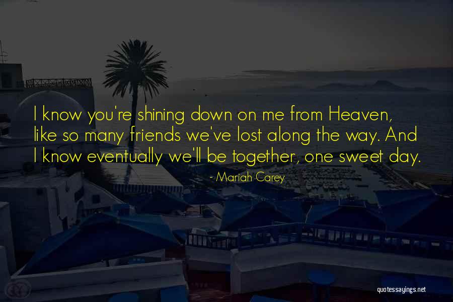 Friends We Lost Quotes By Mariah Carey