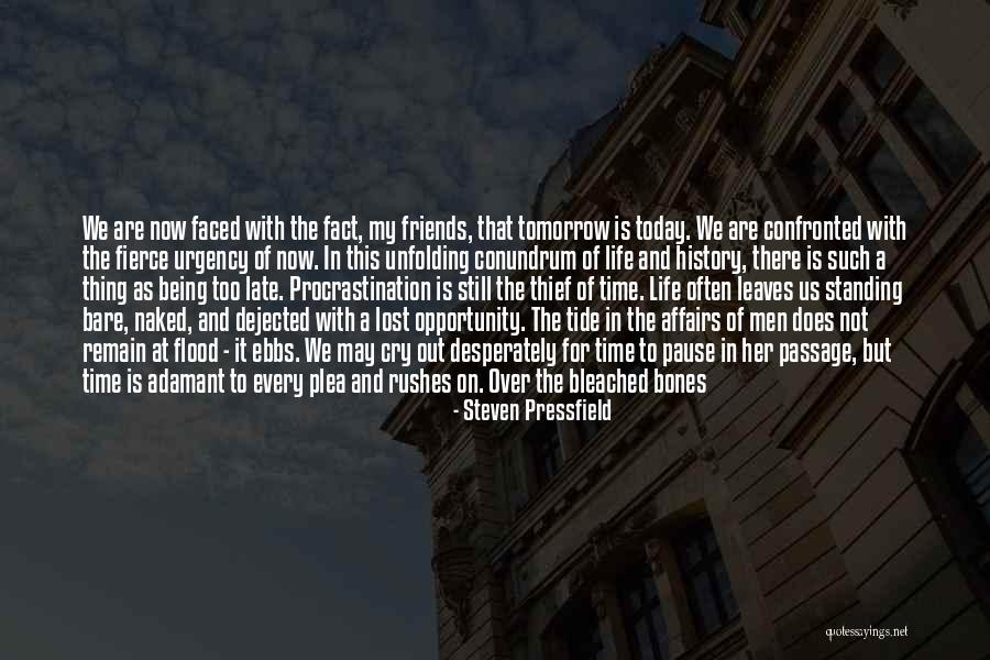 Friends We Lost Quotes By Steven Pressfield