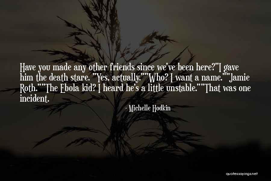 Friends We Made Quotes By Michelle Hodkin Friends We Made Quotes By Michelle Hodkin