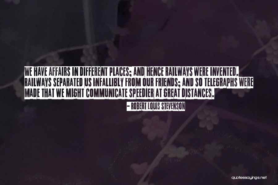 Friends We Made Quotes By Robert Louis Stevenson Friends We Made Quotes By Robert Louis Stevenson