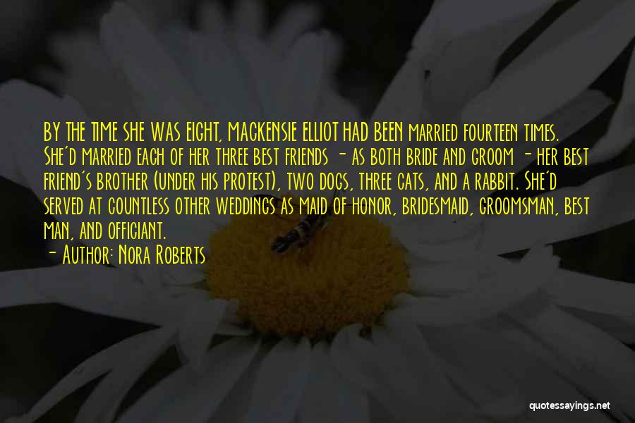 Friends Weddings Quotes By Nora Roberts