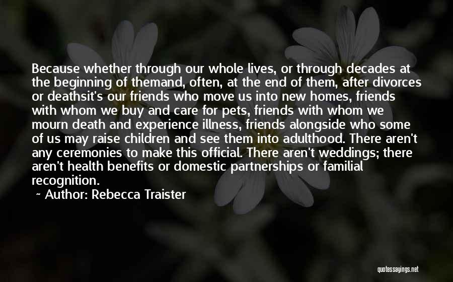 Friends Weddings Quotes By Rebecca Traister Friends Weddings Quotes By Rebecca Traister