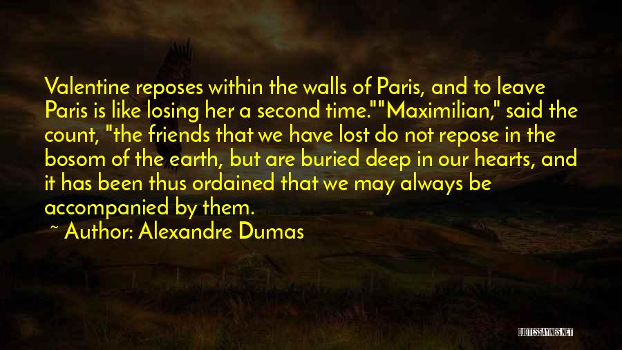 Friends We've Lost Quotes By Alexandre Dumas