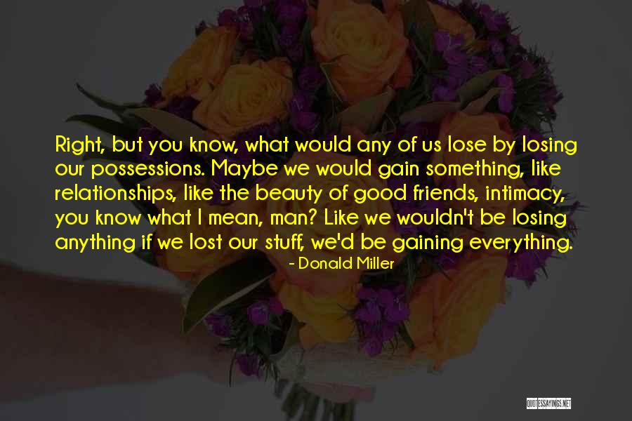 Friends We've Lost Quotes By Donald Miller