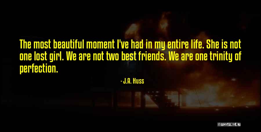 Friends We've Lost Quotes By J.A. Huss