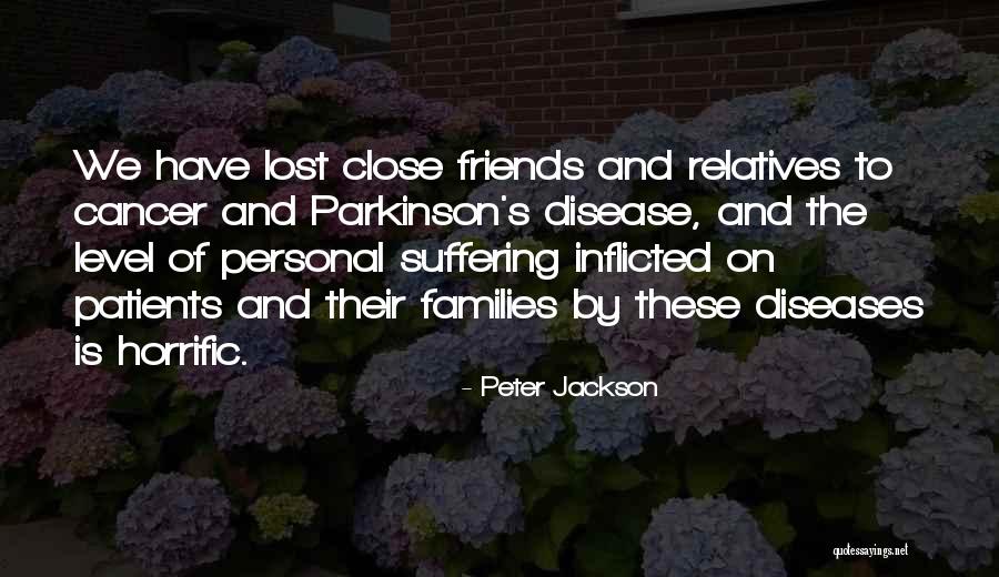 Friends We've Lost Quotes By Peter Jackson