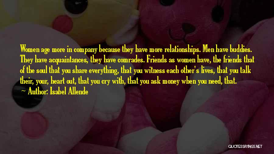 Friends When They Need You Quotes By Isabel Allende