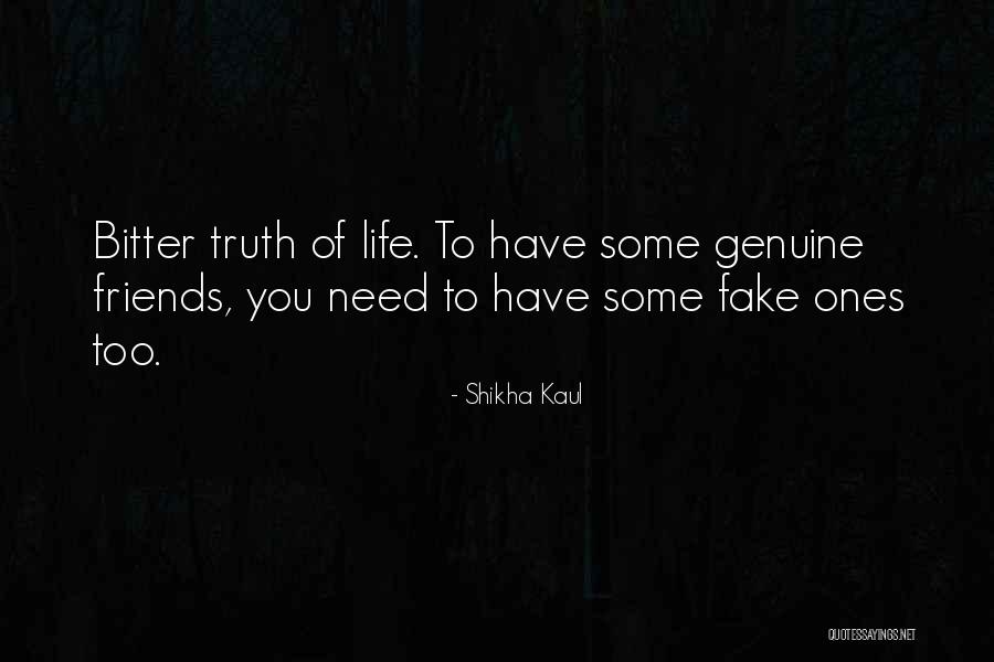 Friends Who Are Fake Quotes By Shikha Kaul