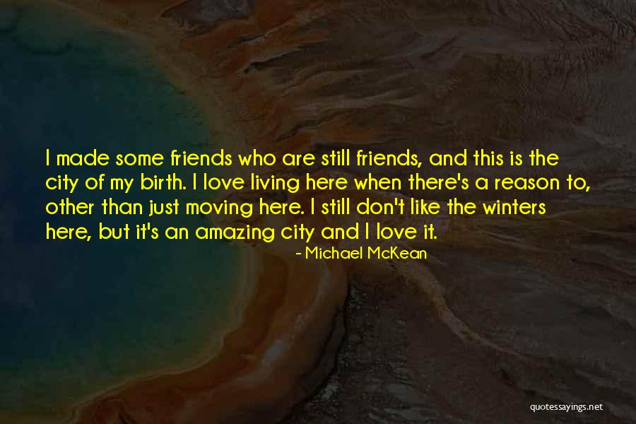 Friends Who Are Moving Quotes By Michael McKean