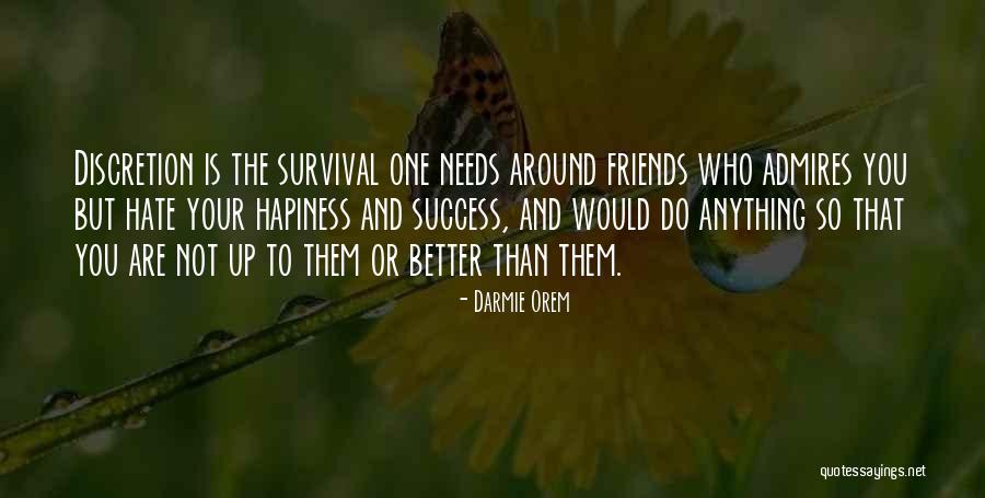 Friends Who Are Not Friends Quotes By Darmie Orem