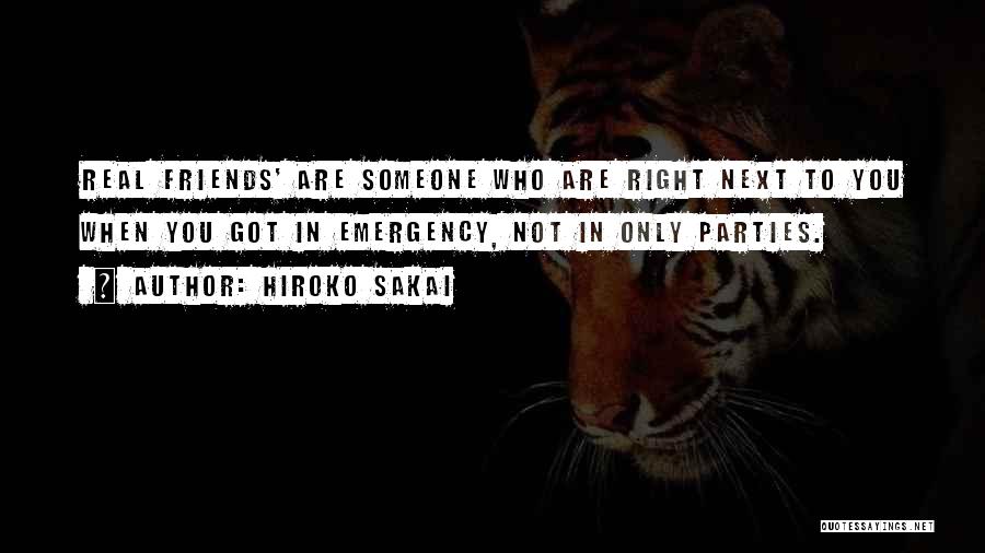 Friends Who Are Not Friends Quotes By Hiroko Sakai