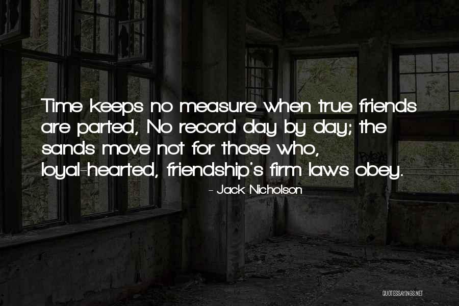 Friends Who Are Not Friends Quotes By Jack Nicholson