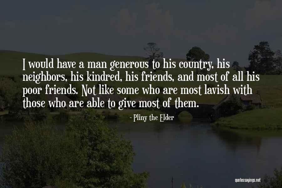 Friends Who Are Not Friends Quotes By Pliny The Elder