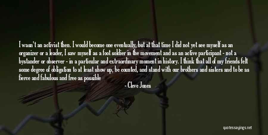 Friends Who Become Brothers Quotes By Cleve Jones Friends Who Become Brothers Quotes By Cleve Jones