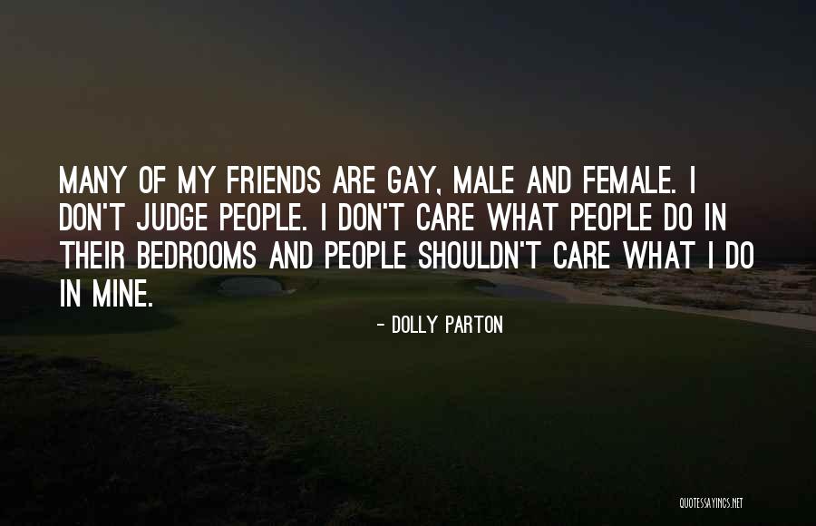 Friends Who Don't Care Quotes By Dolly Parton Friends Who Don't Care Quotes By Dolly Parton