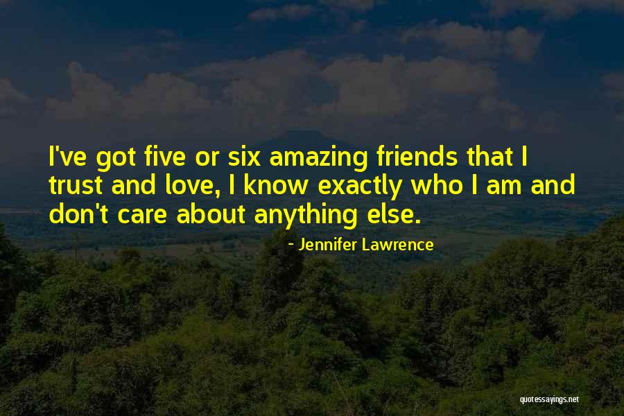 Friends Who Don't Care Quotes By Jennifer Lawrence Friends Who Don't Care Quotes By Jennifer Lawrence