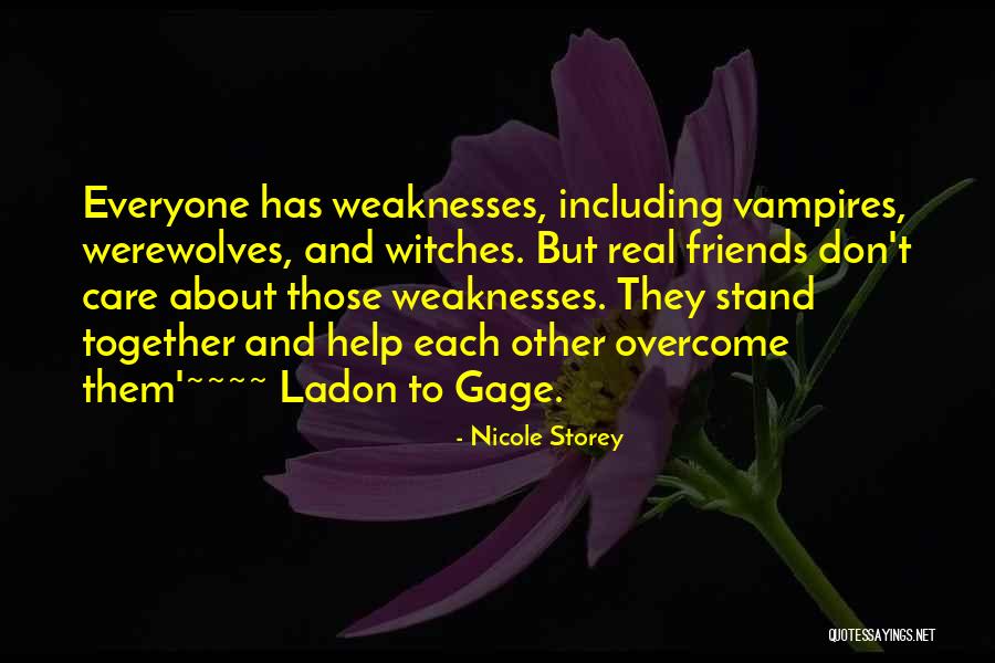 Friends Who Don't Care Quotes By Nicole Storey Friends Who Don't Care Quotes By Nicole Storey