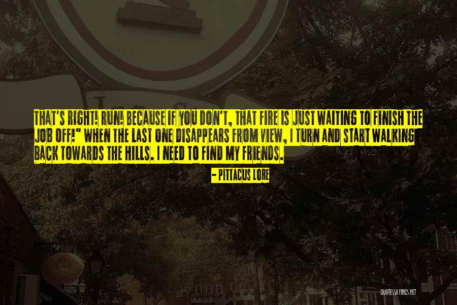 Friends Who Don't Have Your Back Quotes By Pittacus Lore