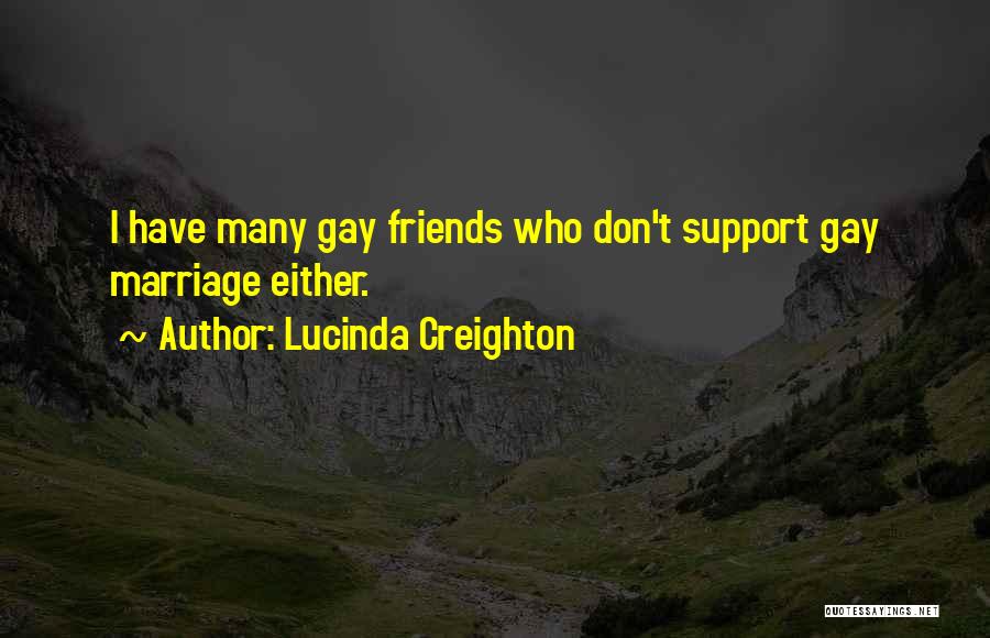 Friends Who Don't Support You Quotes By Lucinda Creighton