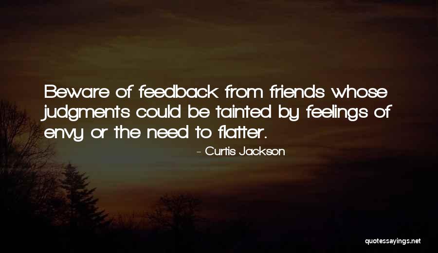 Friends Who Envy Quotes By Curtis Jackson Friends Who Envy Quotes By Curtis Jackson