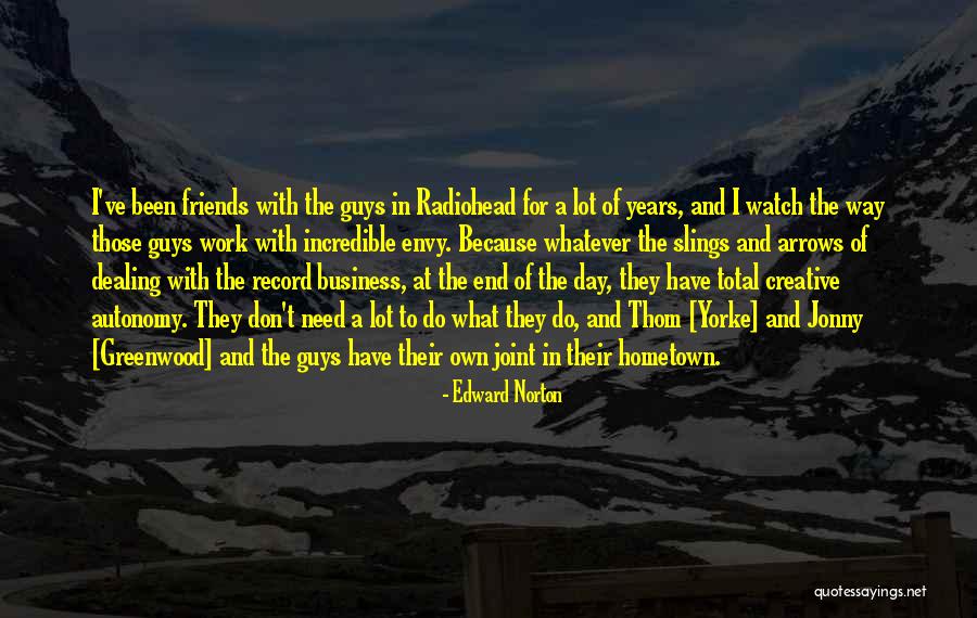 Friends Who Envy Quotes By Edward Norton Friends Who Envy Quotes By Edward Norton