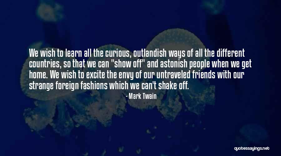 Friends Who Envy Quotes By Mark Twain Friends Who Envy Quotes By Mark Twain