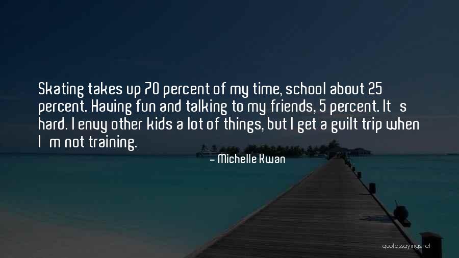 Friends Who Envy Quotes By Michelle Kwan Friends Who Envy Quotes By Michelle Kwan