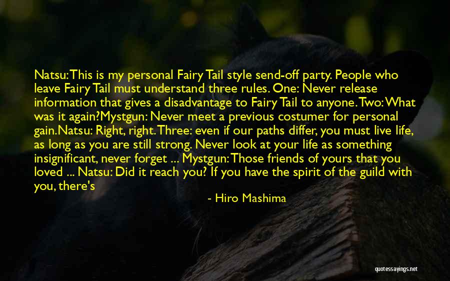 Friends Who Leave You Quotes By Hiro Mashima