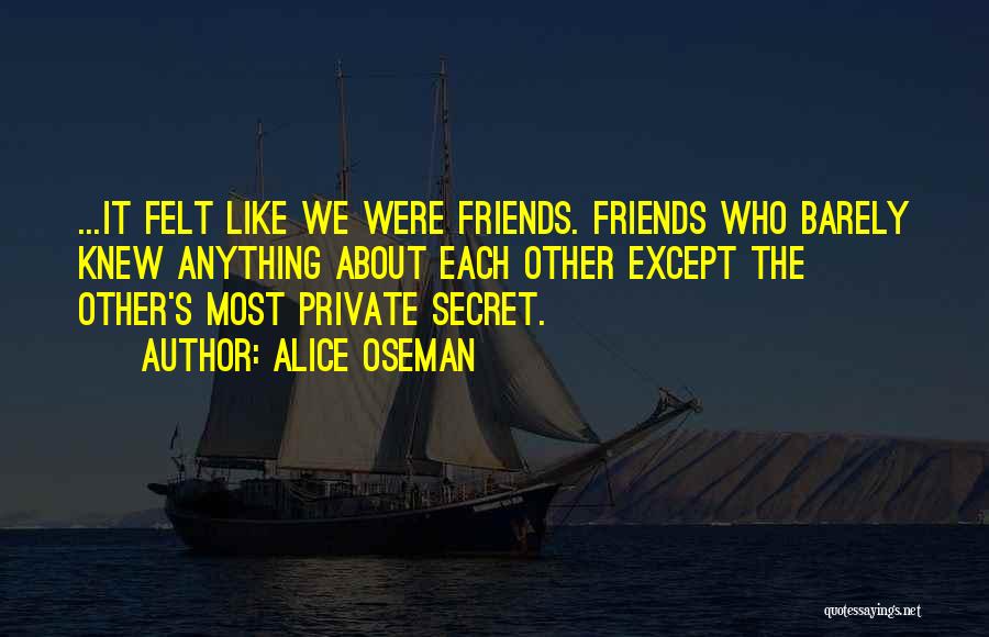 Friends Who Like Each Other Quotes By Alice Oseman