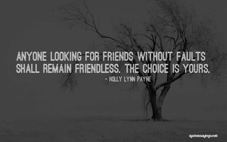 Friends Who Love Each Other Quotes By Holly Lynn Payne