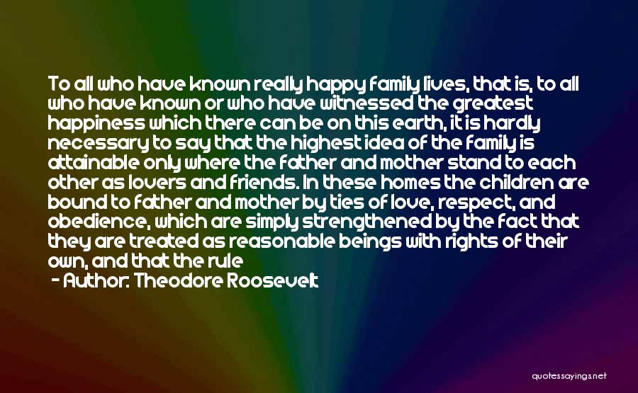 Friends Who Love Each Other Quotes By Theodore Roosevelt