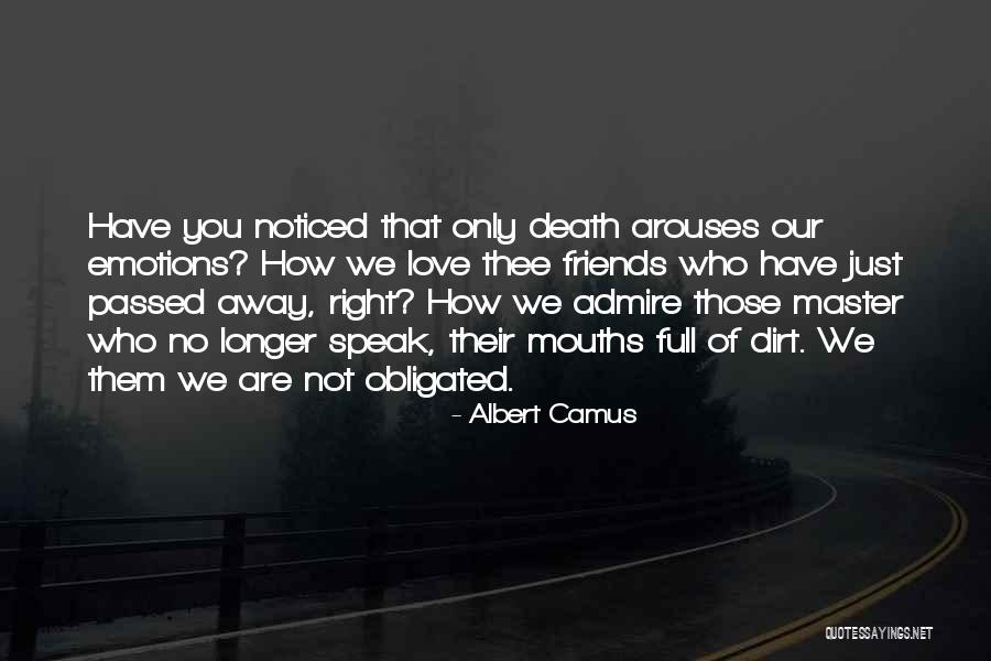 Friends Who Love Quotes By Albert Camus