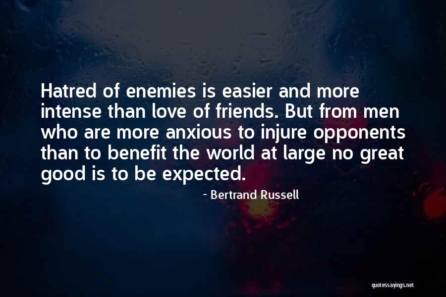 Friends Who Love Quotes By Bertrand Russell