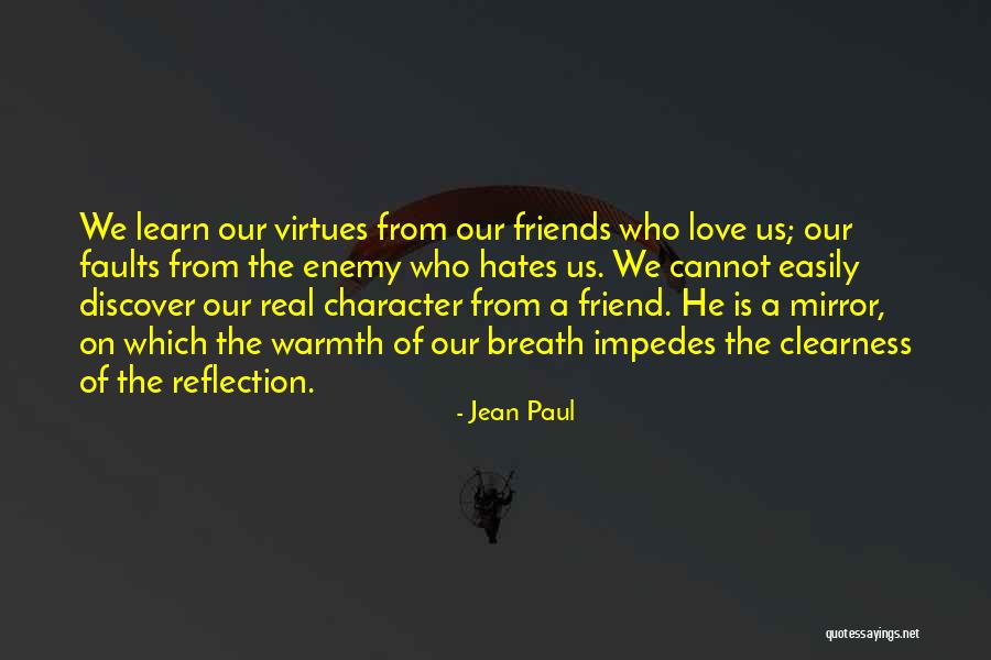 Friends Who Love Quotes By Jean Paul