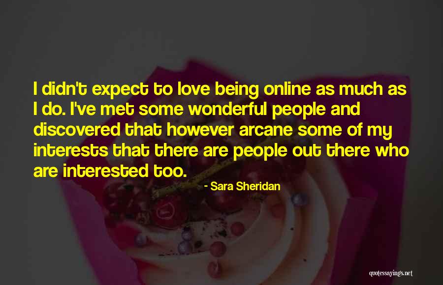 Friends Who Love Quotes By Sara Sheridan