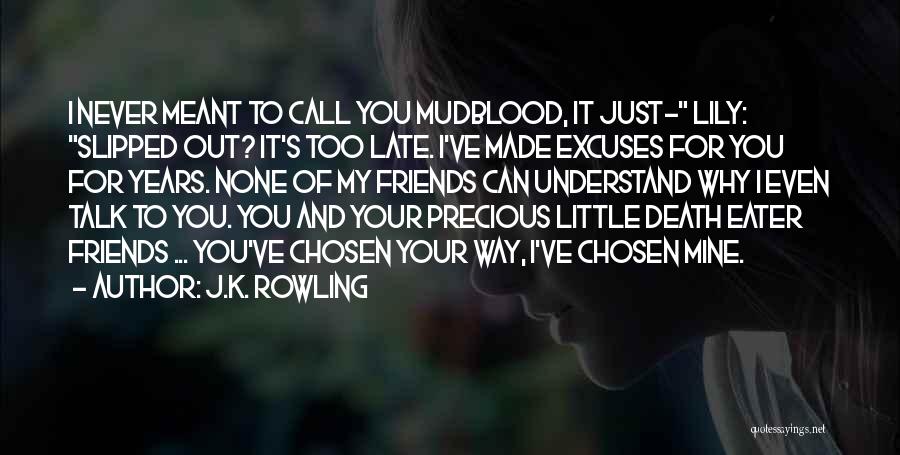 Friends Who Never Call Quotes By J.K. Rowling