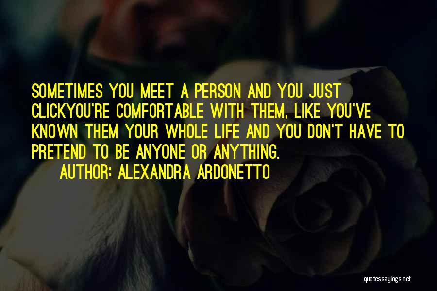 Friends Who Pretend To Like You Quotes By Alexandra Ardonetto