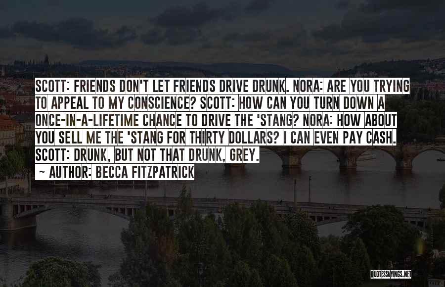 Friends Who Sell You Out Quotes By Becca Fitzpatrick