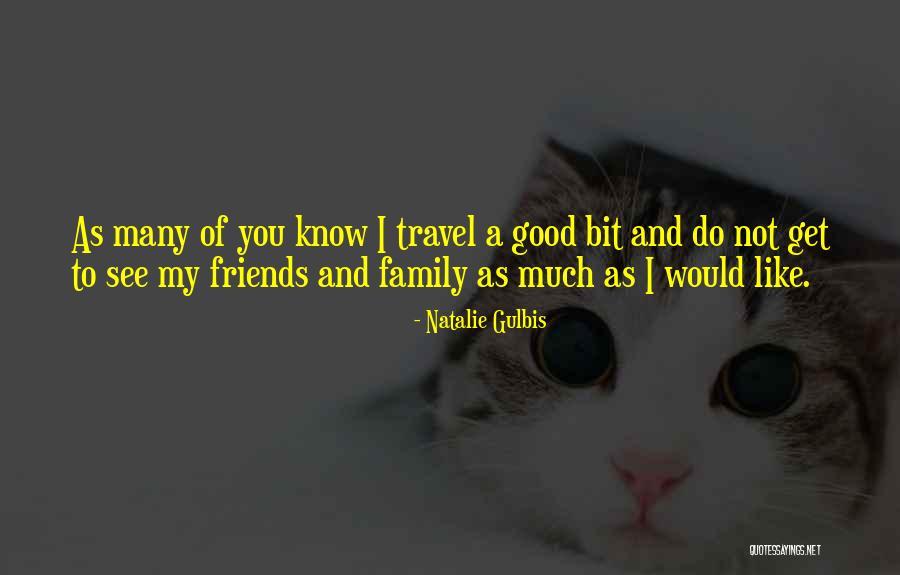 Friends Who Travel Quotes By Natalie Gulbis Friends Who Travel Quotes By Natalie Gulbis