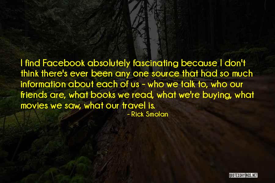 Friends Who Travel Quotes By Rick Smolan Friends Who Travel Quotes By Rick Smolan