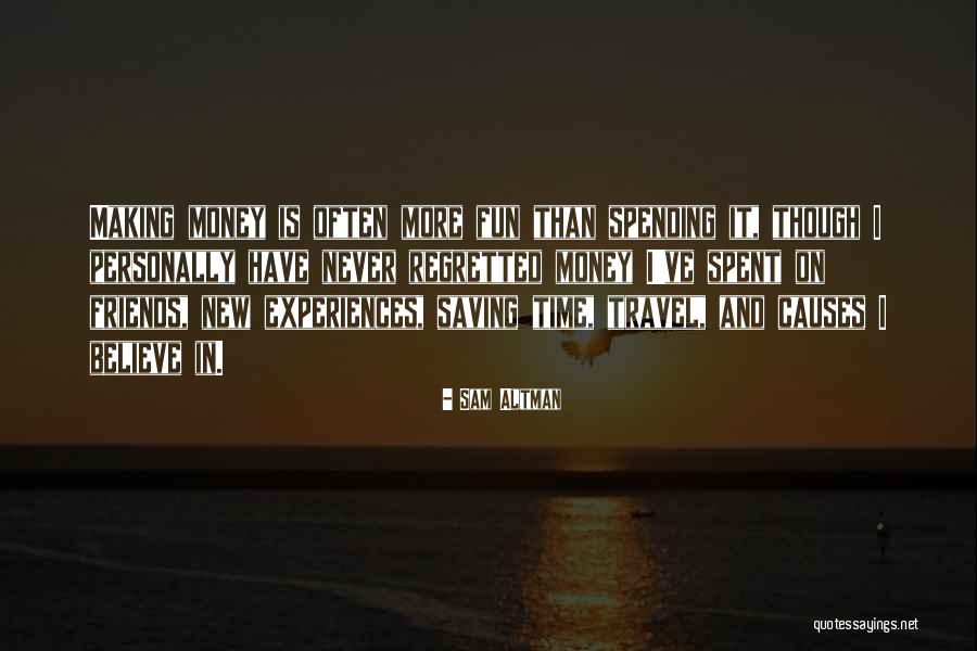 Friends Who Travel Quotes By Sam Altman Friends Who Travel Quotes By Sam Altman